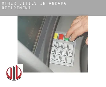 Other cities in Ankara  retirement