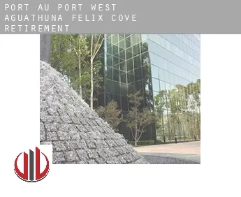 Port au Port West-Aguathuna-Felix Cove  retirement