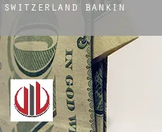 Switzerland  banking