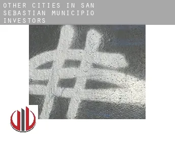Other cities in San Sebastian Municipio  investors
