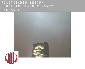 Politischer Bezirk Bruck an der Mur  money exchange
