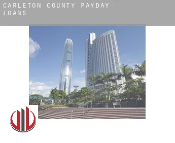 Carleton County  payday loans