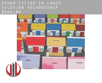 Other cities in Lower Silesian Voivodeship  banking