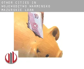 Other cities in Wojewodztwo Warminsko-Mazurskie  loan