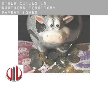 Other cities in Northern Territory  payday loans