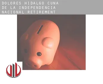 Dolores Hidalgo Cuna de la Independencia Nacional  retirement