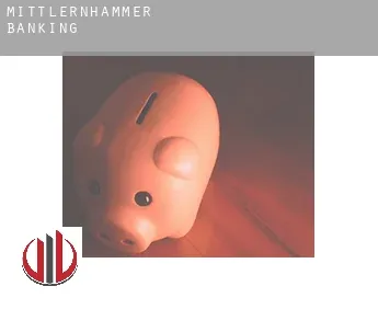 Mittlernhammer  banking