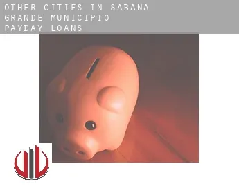Other cities in Sabana Grande Municipio  payday loans