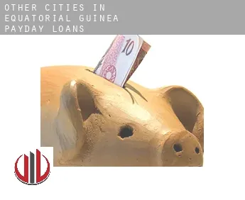 Other cities in Equatorial Guinea payday loans