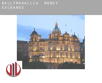 Ballynahallia  money exchange