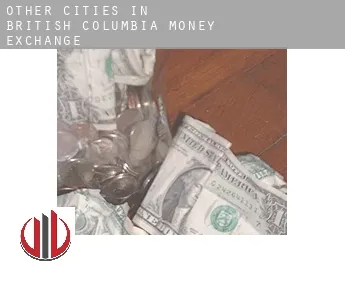 Other cities in British Columbia  money exchange