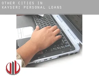 Other cities in Kayseri  personal loans
