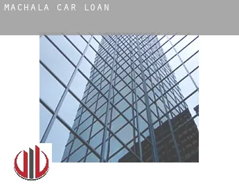 Machala  car loan