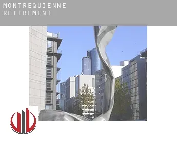 Montrequienne  retirement