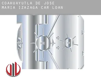 Coahuayutla de Jose Maria Izazaga  car loan