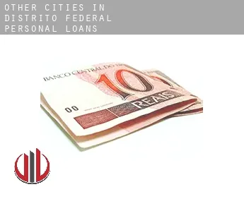 Other cities in Distrito Federal  personal loans