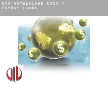 Northumberland County  payday loans