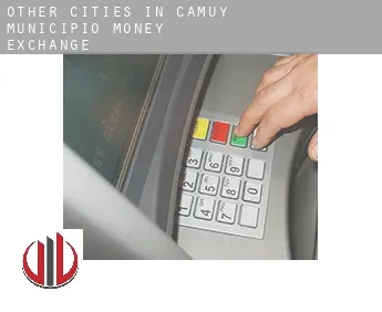 Other cities in Camuy Municipio  money exchange