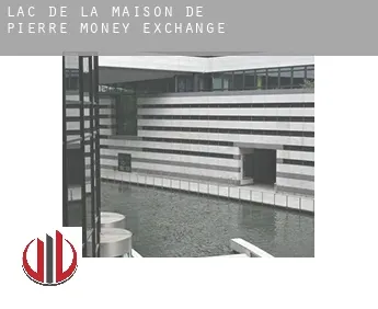 Lac-de-la-Maison-de-Pierre  money exchange